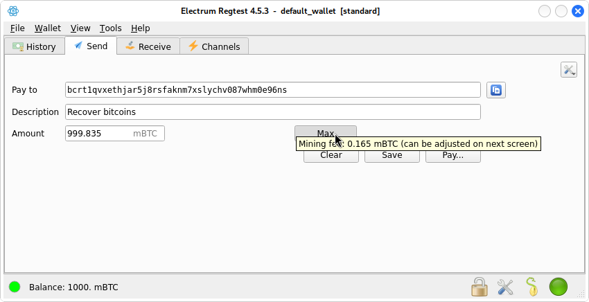 Sending the maximum Bitcoins to the target address, minus a mining fee